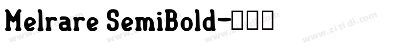 Melrare SemiBold字体转换